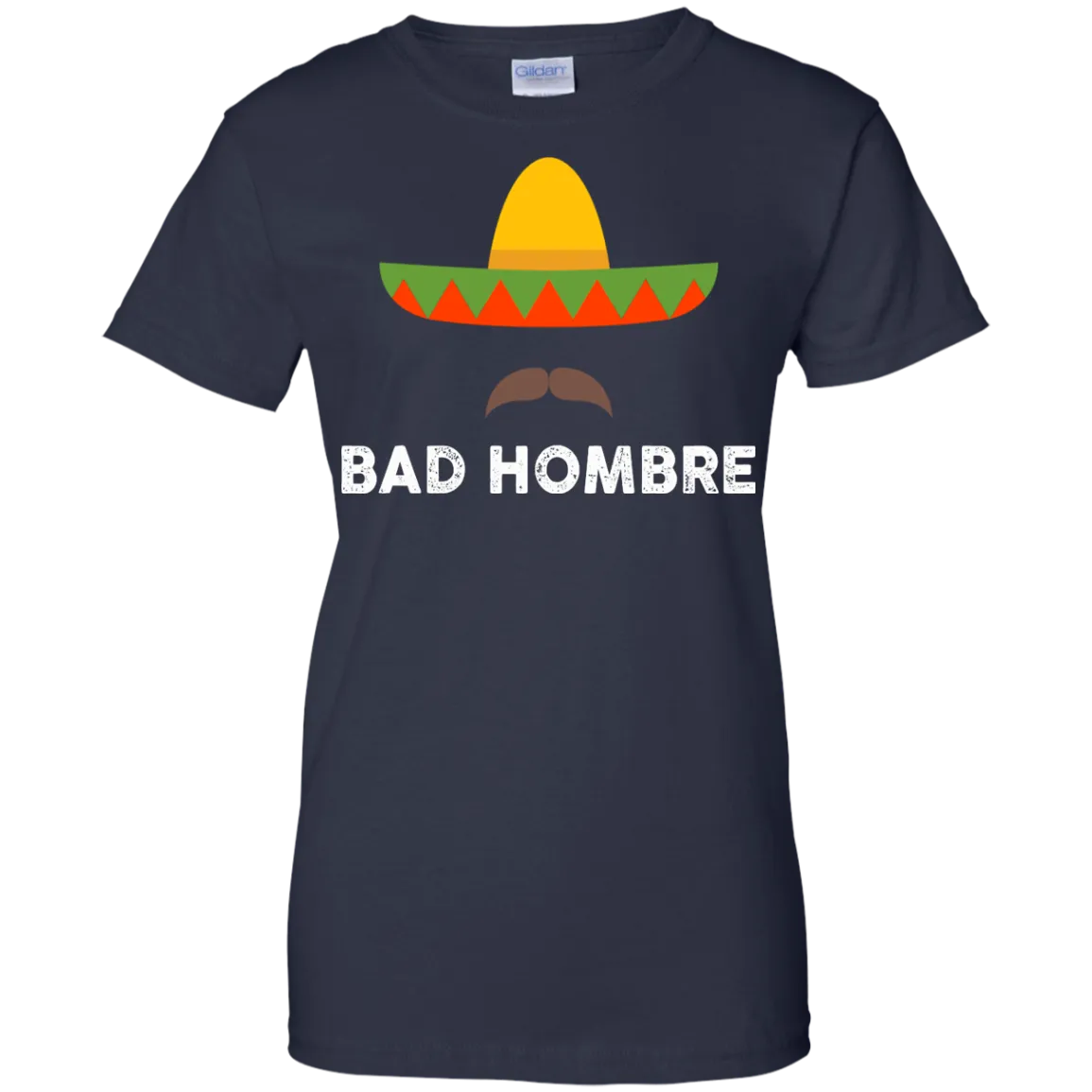 Bad Hombres T Shirt, Hoodie,