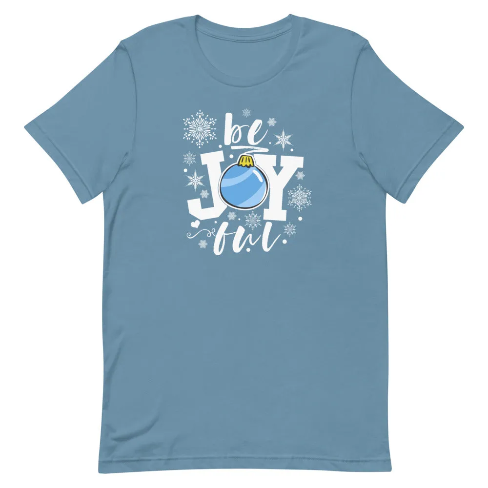 be Joyful Ornament Snowflakes T-Shirt