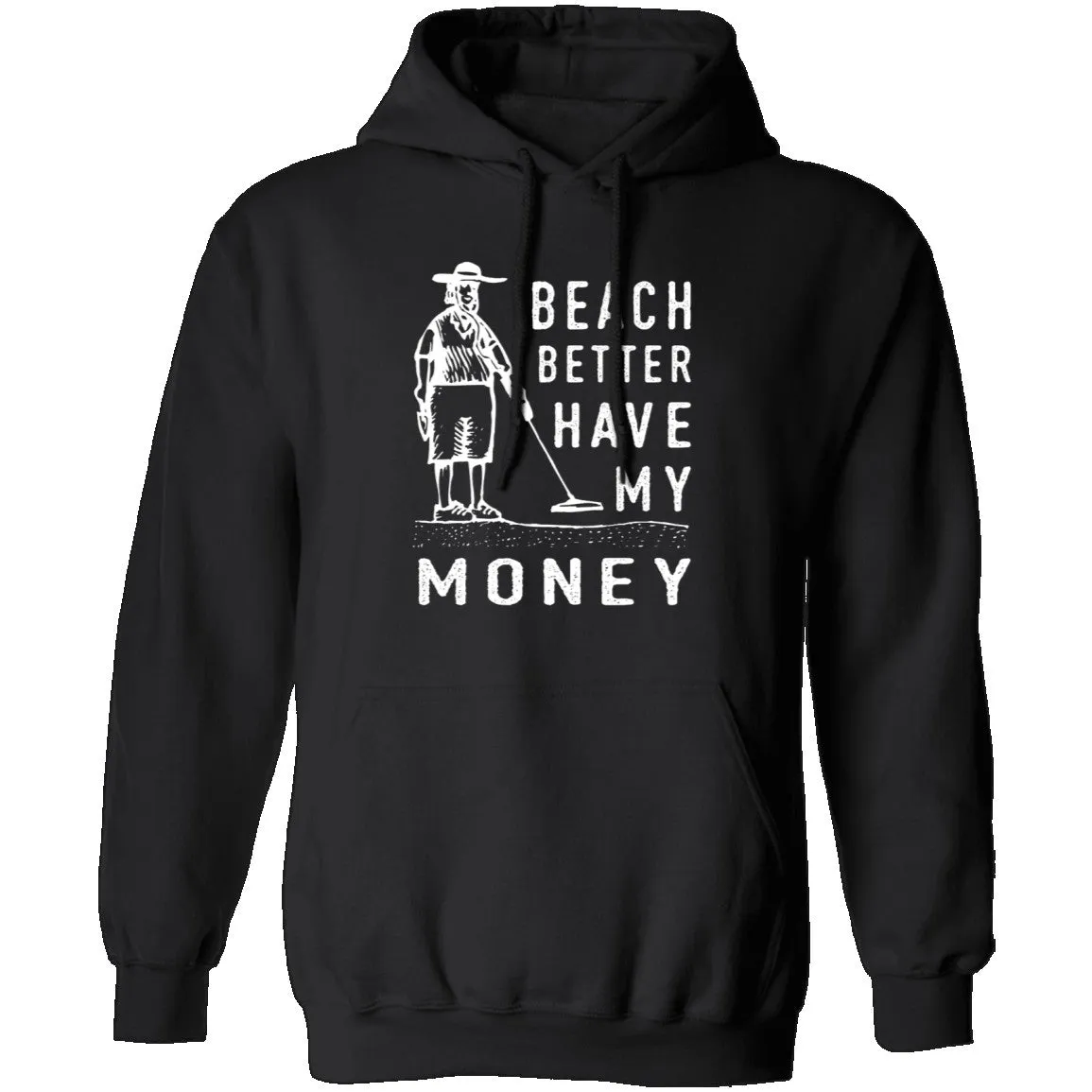 Beach Better Have My Money T-Shirt