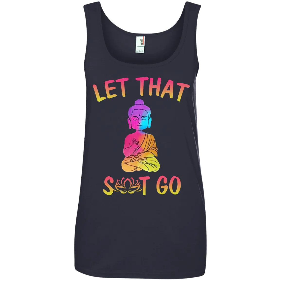 Buddhism: Let That Shit Go shirt, tank, sweater