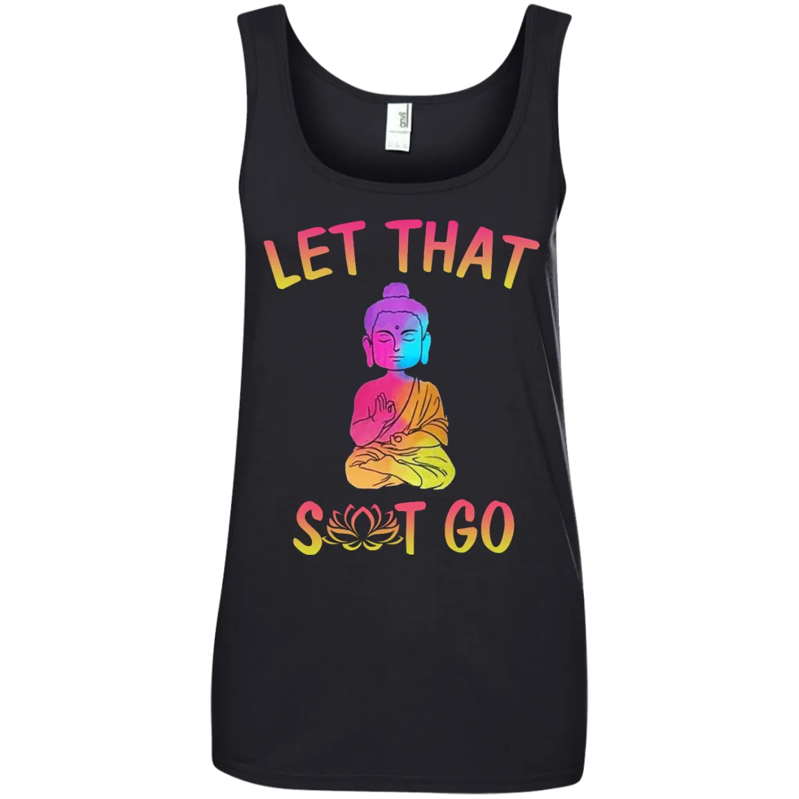 Buddhism: Let That Shit Go shirt, tank, sweater