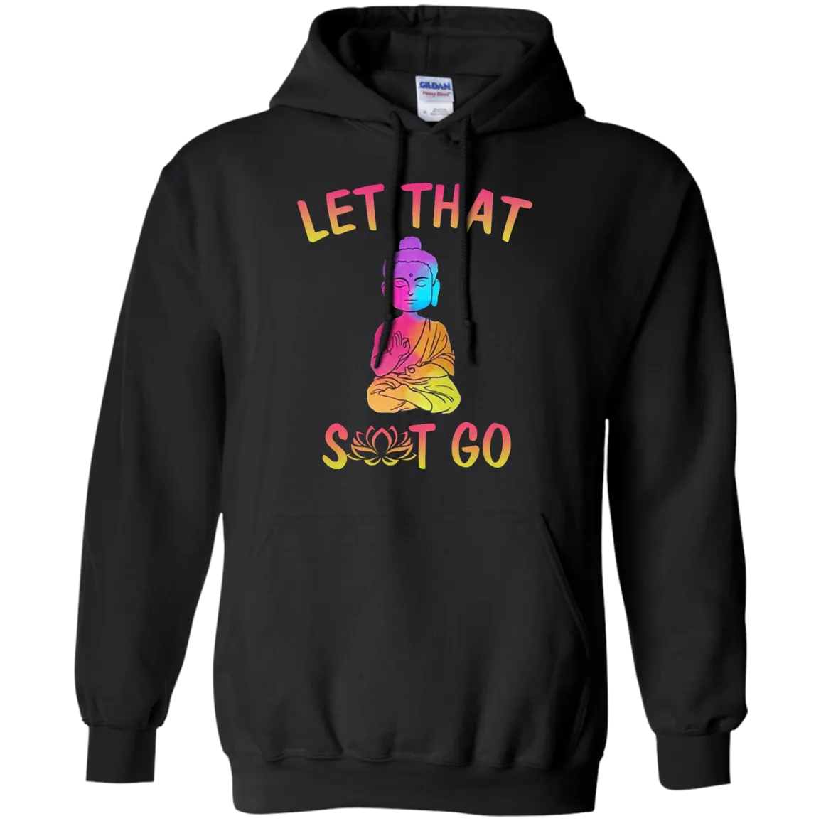 Buddhism: Let That Shit Go shirt, tank, sweater