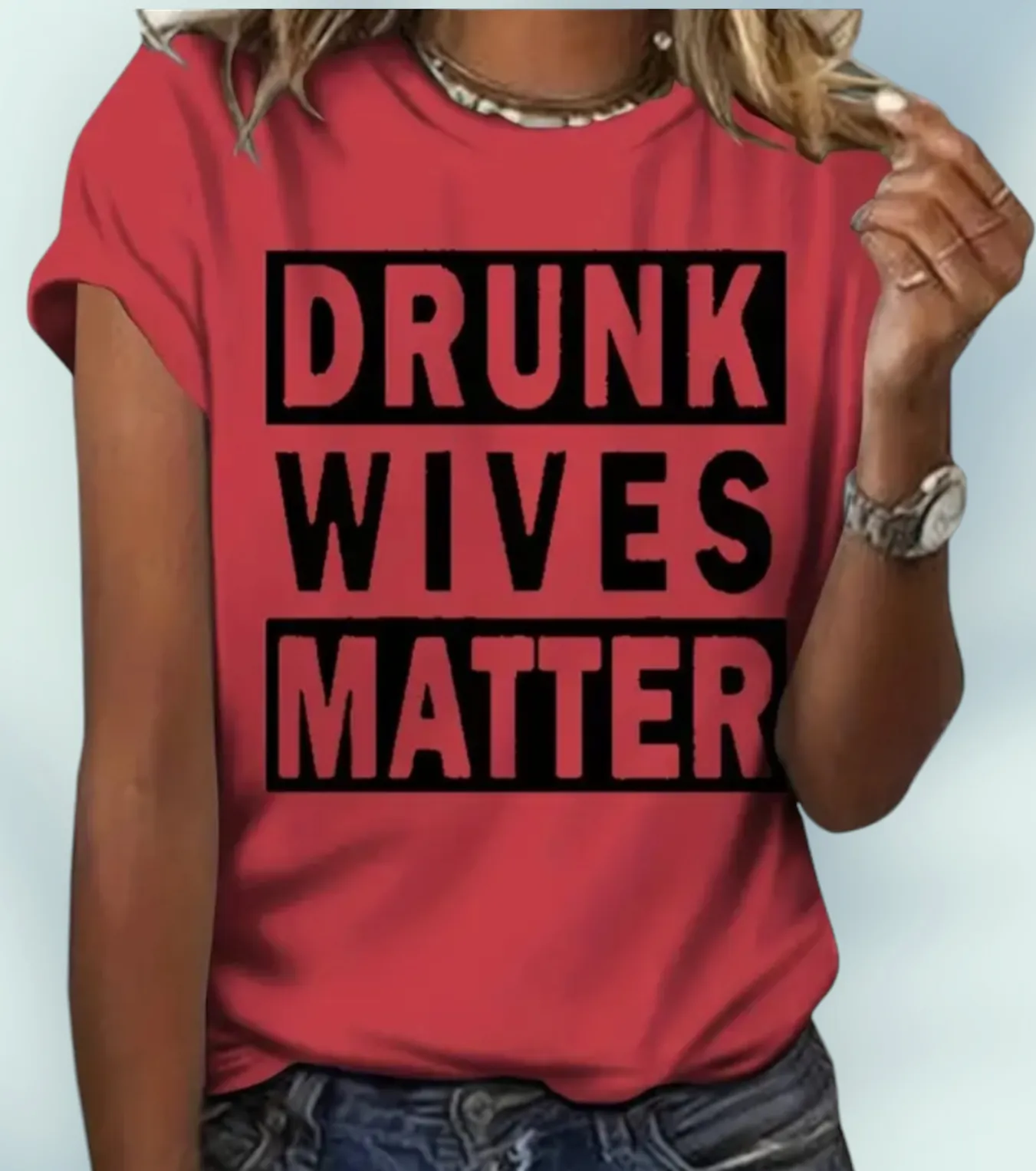 Drunk Wives Matter