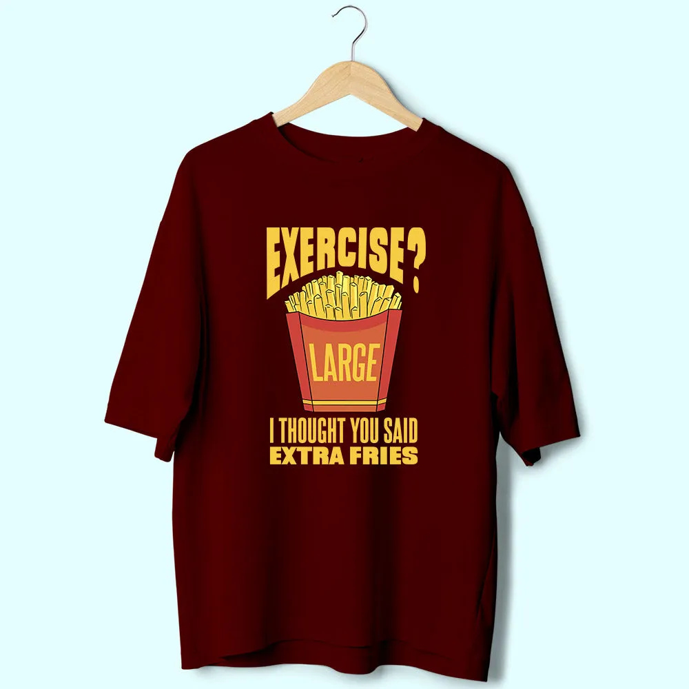 Extra Fries (Front Print) Oversized T-Shirt