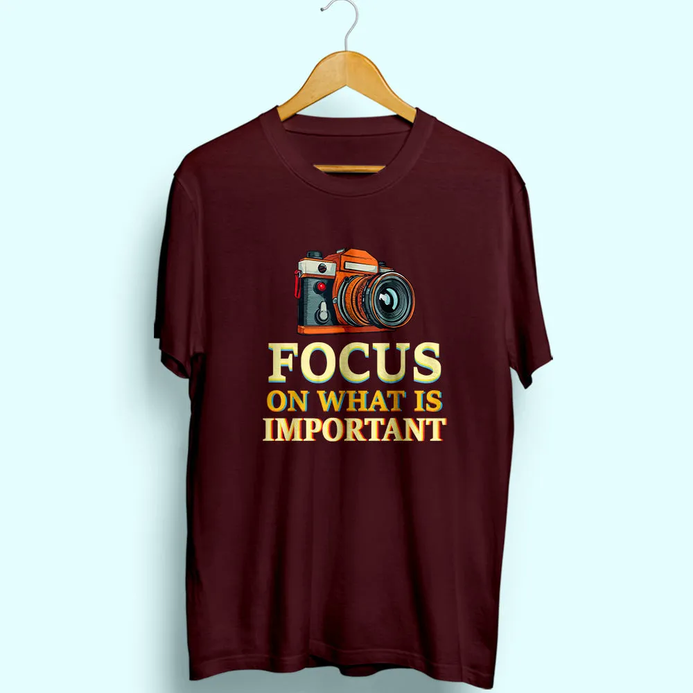 Focus On Important Half Sleeve T-Shirt