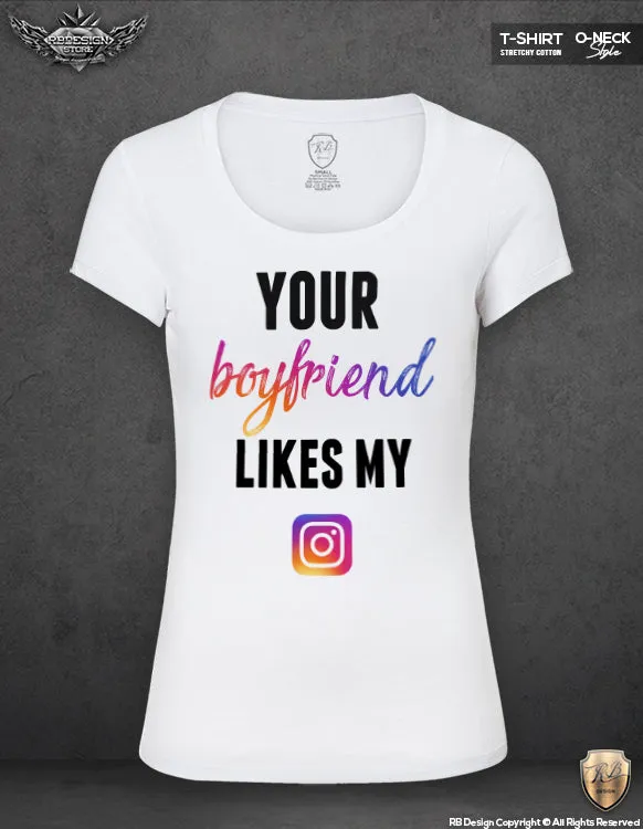 Funny Women's T-shirt Your Boyfriend Likes My IG Tank Top WD195