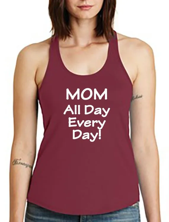 MOM - All Day Every Day - T-shirt