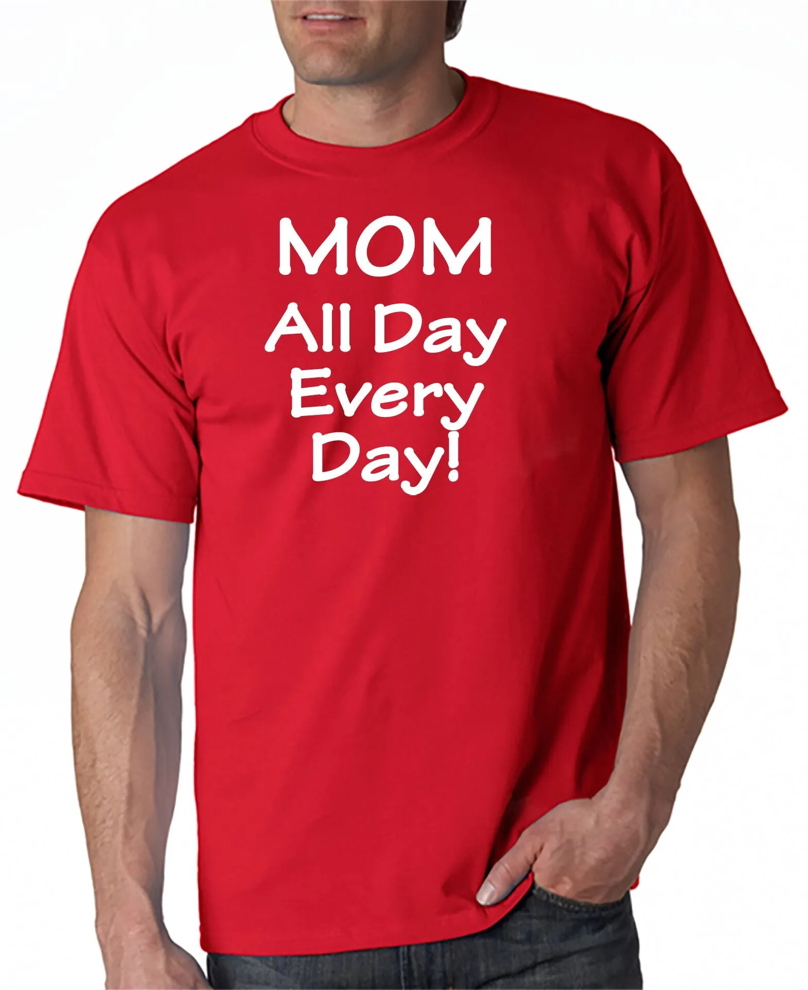 MOM - All Day Every Day - T-shirt