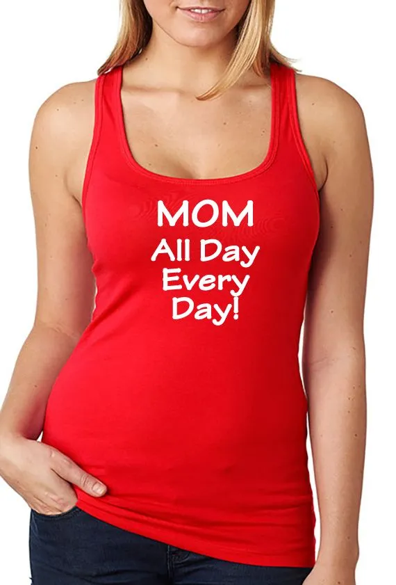 MOM - All Day Every Day - T-shirt