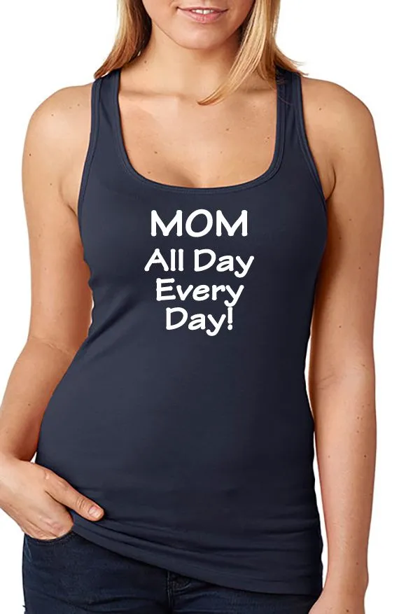 MOM - All Day Every Day - T-shirt