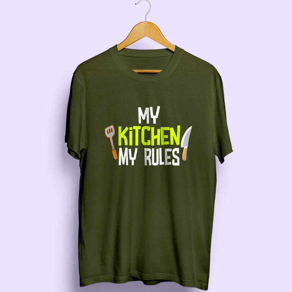 My Kitchen My Rules Half Sleeve T-Shirt