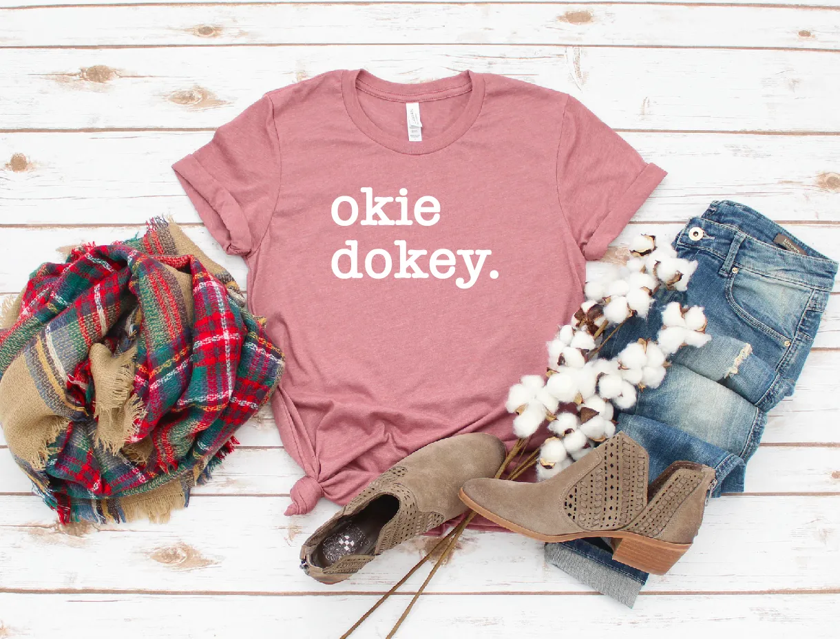 Okie Dokie Tee Shirt