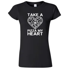 "Take a Pizza My Heart" women's t-shirt