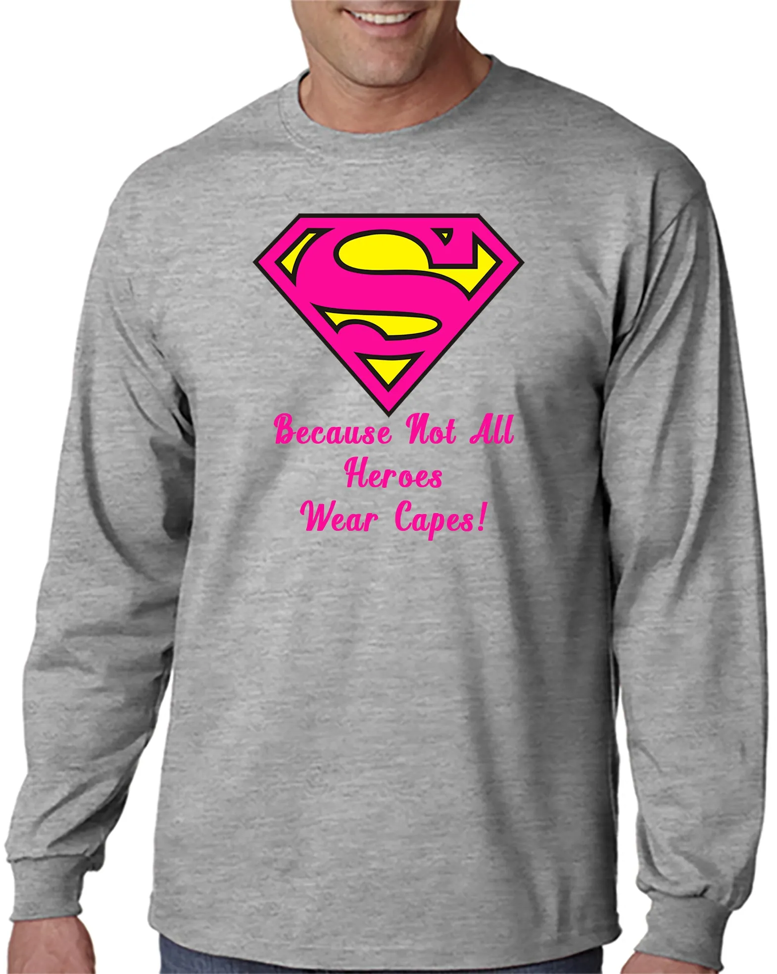 Super - Mom/Dad!!  Because Not All Hero's Wear Capes T-Shirt