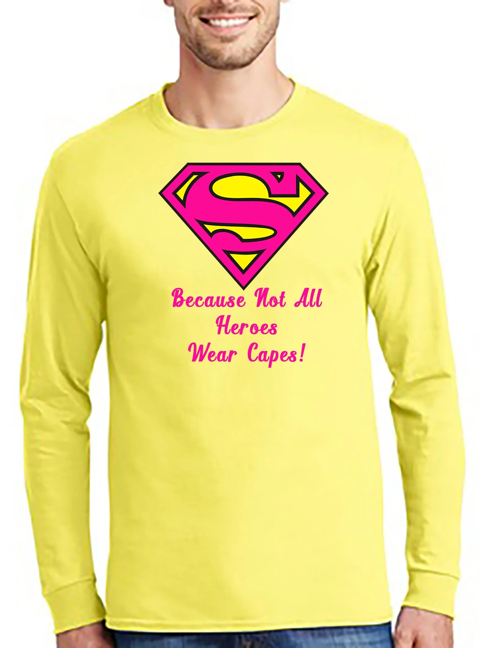 Super - Mom/Dad!!  Because Not All Hero's Wear Capes T-Shirt