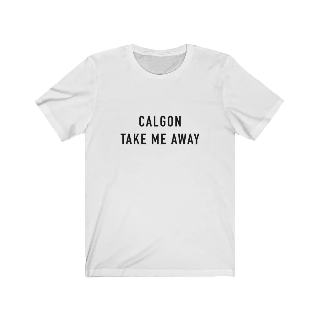 Take Me Away Unisex Tee